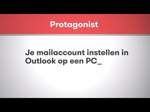 Protagonist - Je mailaccount instellen in Outlook op een PC