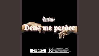 Deus Me Perdoe