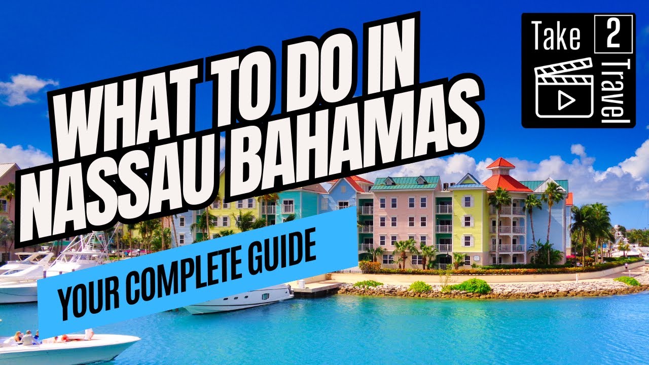 Exploring Nassau, Bahamas: Top Things to Do on Your Cruise Stop