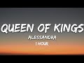 Alessandra  queen of kings 1 hour