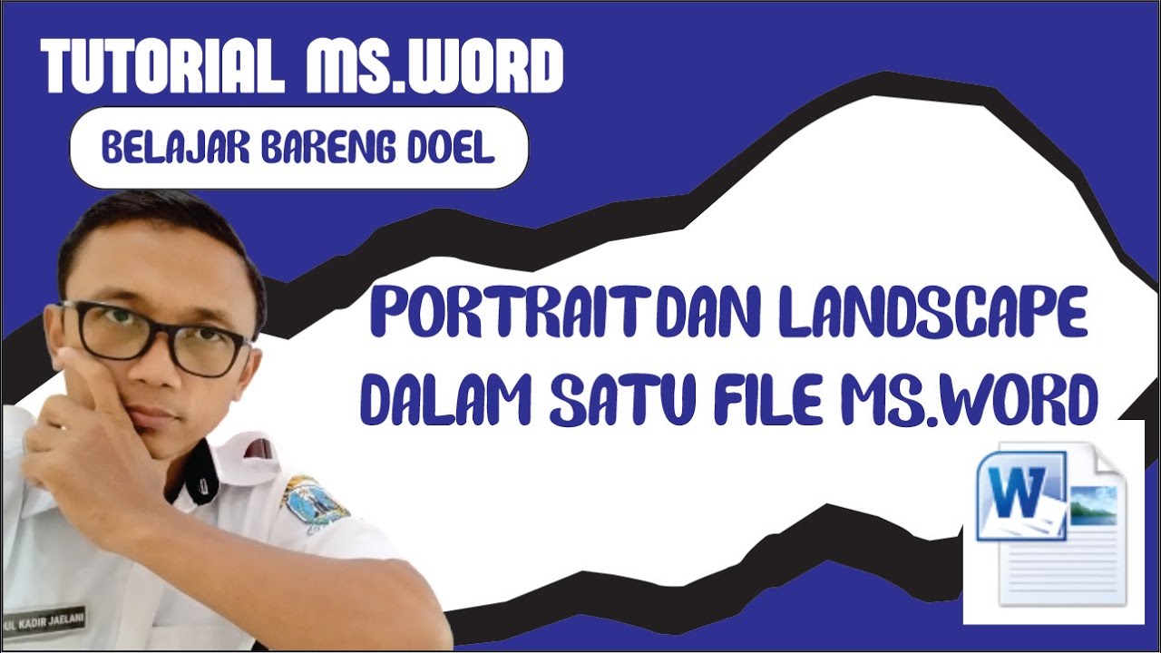 Tutorial Halaman TUTORIAL MEMBUAT HALAMAN PORTRAIT DAN LANDSCAPE DALAM SATU FILE MS.WORD ...