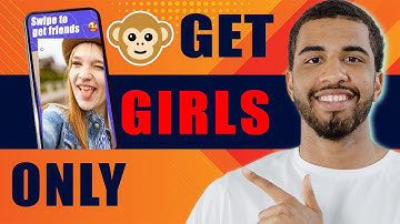 How to Get Girls Only on Monkey App (2025)