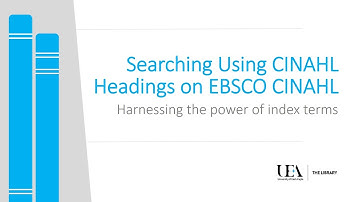 Searching Using CINAHL Headings on EBSCO CINAHL