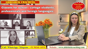 Welcome to ABHISHEK COACHING. Classes for School/College students, Professionals & Foreign languages