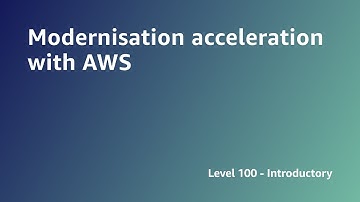 AWS Summit ANZ 2022 - Modernisation acceleration with AWS (BL4)