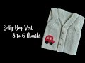 Baby Boy Vest - 3 to 6 months - Knitting Tutorial