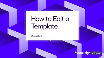 Docusign eSignature: How to Edit a Template