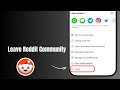 How to Leave Reddit Community? (2025)