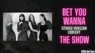 BLACKPINK - Bet You Wanna (feat. Cardi B.) THE SHOW STUDIO VERSION CONCEPT