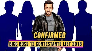 Bigg Boss 12 1000 % Confirm Contestants | Latest Bigg Boss Season 12 List