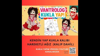 Vantrolog Kukla Yapımı I Vantrolog Kukla Nasıl Yapılır?