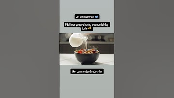 Let’s Make Cereal 🥣. #ASMR #AI #ASMRSounds #Satisfying