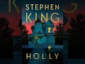 Stephen king  holly  livre audio  thrillers et romans  suspense  horreur   francais complet 1