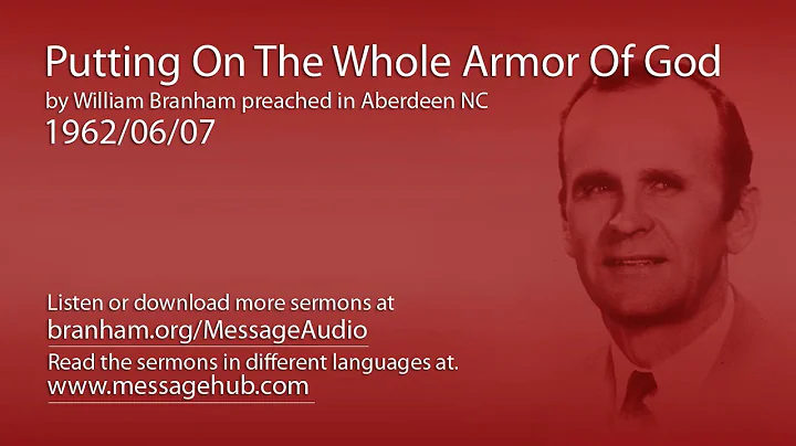 Putting On The Whole Armor Of God (William Branham...