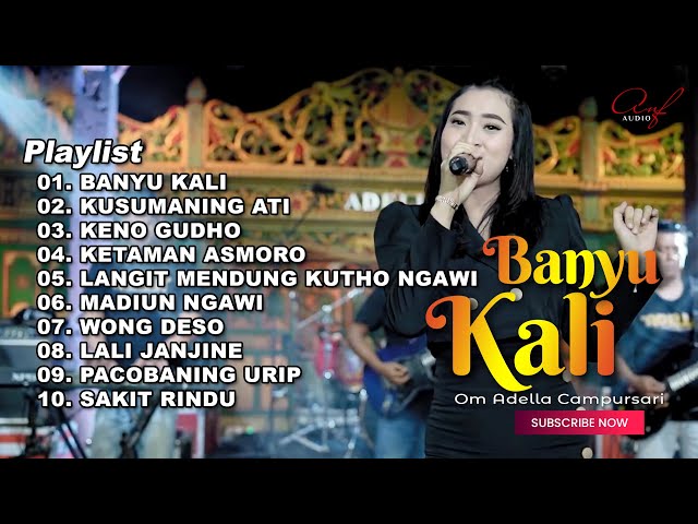 BANYU KALI - YENI INKA - FULL ALBUM CAMPURSARI TERBARU OM ADELLA 2023 class=