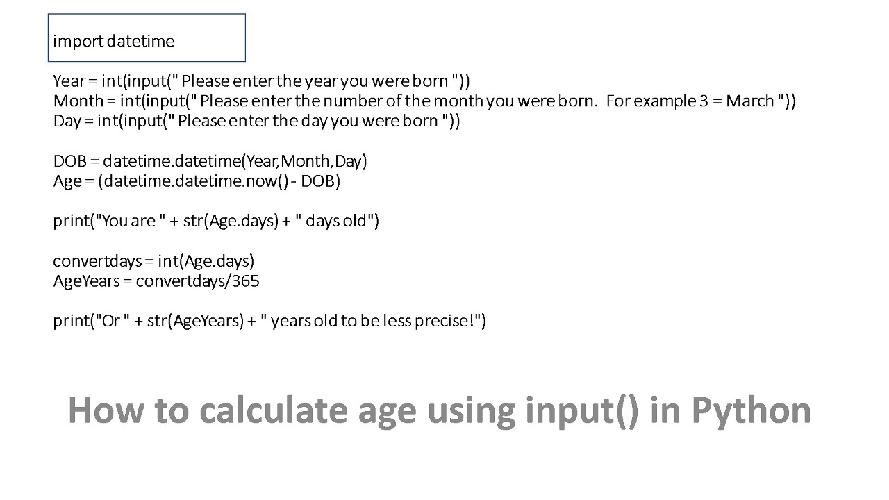 How to calculate age using input() in Python How to calculate age using input() in Python