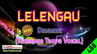 Lelengau by Danamik [Original Audio-HQ] | Karaoke Tanpa Vokal