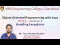 Lecture 3 (Unit 2) || Handling Exceptions  || OOPs with Java