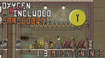 1.3 Heating Basics . Maintenance | Oxygen Not Included Brute Force Guide
