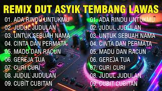 REMIX DUT ASYIK TEMBANG LAWAS TERINGAT MASA MUDA ~ LAGU LAWAS SEJUTA KENANGAN
