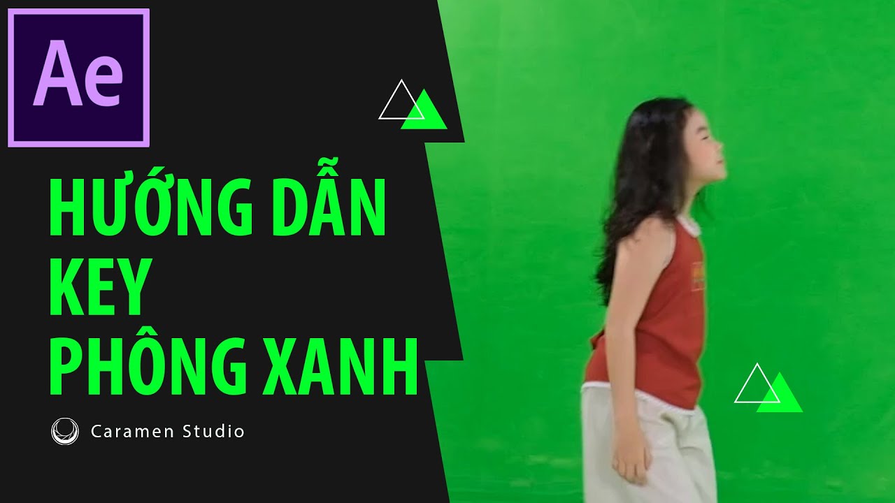 Hướng dẫn Cách xóa phông xanh trong after effect Cho người mới bắt đầu