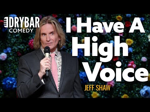It's Not Easy Being A Man With A High Voice. Jeff Shaw - Full Special