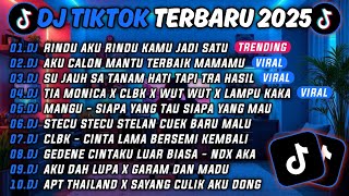 DJ TIKTOK TERBARU 2025🎵DJ RINDU AKU RINDU KAMU JADI SATU 🎵 DJ AKU CALON MANTU TERBAIK MAMA 