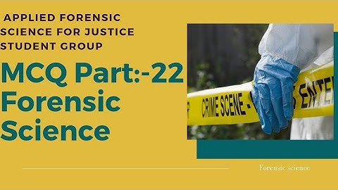 Forensic science MCQ part 22 (UGC NET Questions)