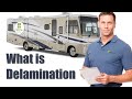 What&#39;s Delamination on your RV?