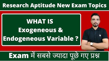 What is Exogenous Variable & Endogenous Variable || Research Aptitude Best Topics ||