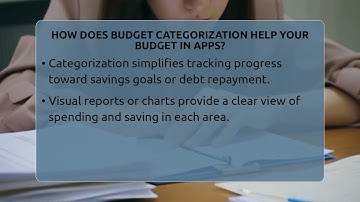 How Does Budget Categorization Help Your Budget In Apps? - Your Guide to Budgeting