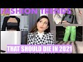 10 FASHION TRENDS THAT SHOULD DIE IN 2021