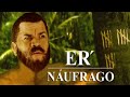 Er Naufrago | Er Conde del Guacharo
