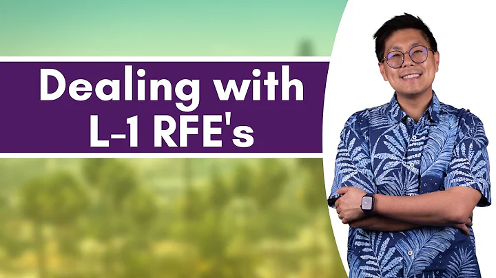 How to Overcome L-1 RFE and Denials