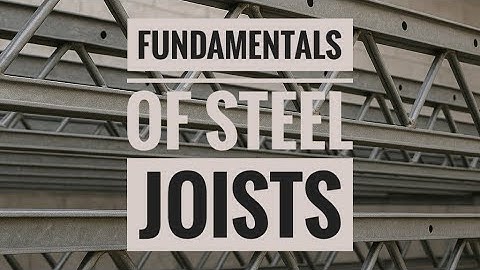 The Basics of Steel Joists: Types, Designations, and Key Detailing Considerations #steel joist #fact