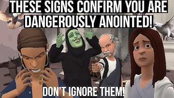 THESE SIGNS CONFIRM YOU ARE DANGEROUSLY ANOINTED! DON
