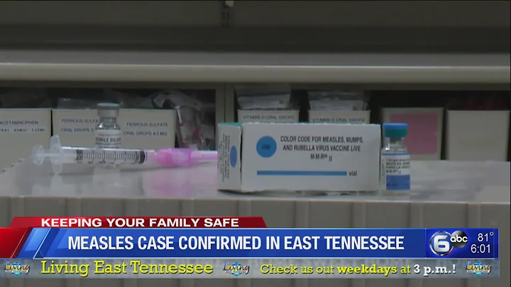Measles case confirmed in East Tennessee - 6pm
