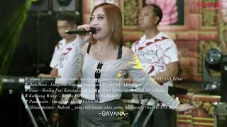 Nemu, Kembang Wangi, Bubrah ~ SAVANA full Album
