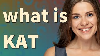Kat | meaning of Kat