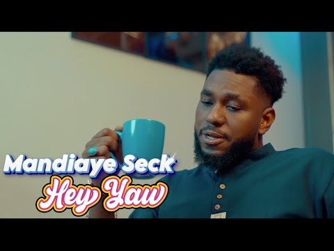 Mandiaye Seck - Hey Yow (Clip Officiel)
