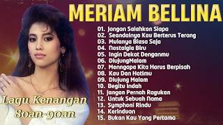 Meriam Bellina – 15 Lagu Legendaris Sepanjang Masa
