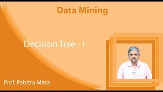 Lecture 8 : Decision Tree - I