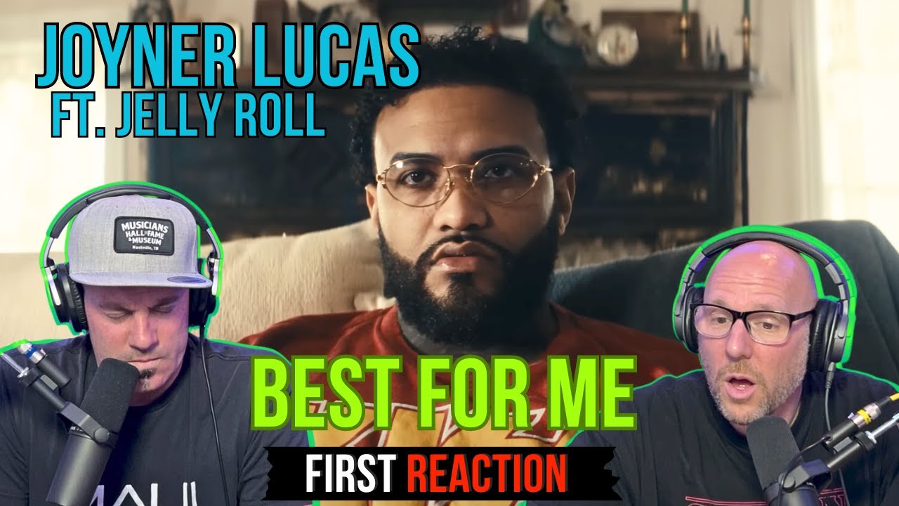 FIRST TIME HEARING Joyner Lucas ft. Jelly Roll - "Best For Me" Official Music Video | REACTION