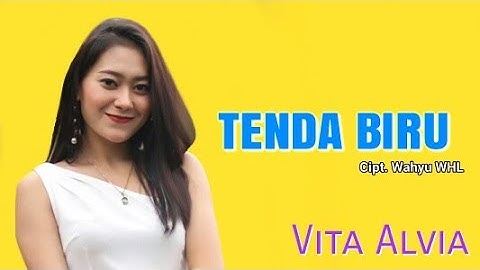 Vita Alvia - Tenda Biru (Lyric)