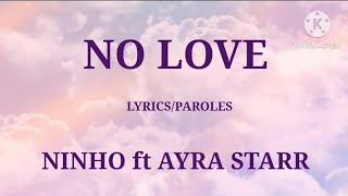 Ninho Ft. Ayra Starr - No Love (Lyrics/Paroles)