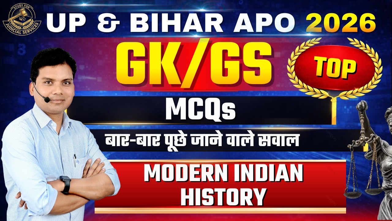 Modern Indian History for UP APO 2025 || GS/GK for UP APO || Study for Judicial Services