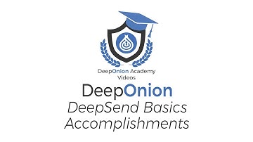 DeepOnion Academy Videos | DeepSend Basics and Accomplishments