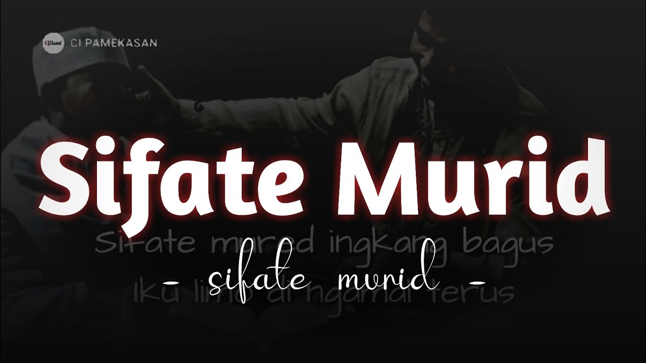 Sifate Murid Ingkang Bagus Lirik Syair Jawa