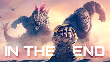 Monsterverse Tribute Godzilla - In The End [MMV]