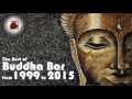 Buddha Bar The Best of Buddha Bar from 1999 to 2015 Downtempo Vo